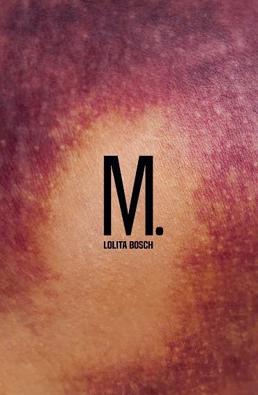 M. | 9788466144100 | BOSCH, LOLITA | Llibreria L'Odissea - Libreria Online de Vilafranca del Penedès - Comprar libros