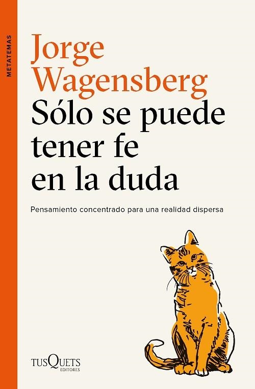 SÓLO SE PUEDE TENER FE EN LA DUDA | 9788490665015 | WAGENSBERG, JORGE | Llibreria L'Odissea - Libreria Online de Vilafranca del Penedès - Comprar libros