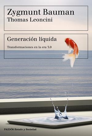 GENERACIÓN LÍQUIDA | 9788449334108 | BAUMAN, ZYGMUNT/LEONCINI, THOMAS | Llibreria Online de Vilafranca del Penedès | Comprar llibres en català