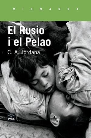 EL RUSIO I EL PELAO | 9788416987207 | JORDANA I MAYANS, CÈSAR-AGUST | Llibreria L'Odissea - Libreria Online de Vilafranca del Penedès - Comprar libros