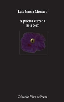 A PUERTA CERRADA ( 2011-2017 ) | 9788498953220 | GARCÍA MONTERO, LUIS | Llibreria L'Odissea - Libreria Online de Vilafranca del Penedès - Comprar libros