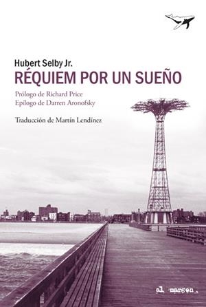 RÉQUIEM POR UN SUEÑO | 9788494680915 | SELBY, HUBERT | Llibreria L'Odissea - Libreria Online de Vilafranca del Penedès - Comprar libros