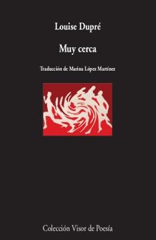 MUY CERCA | 9788498953206 | DUPRÉ, LOUISE | Llibreria L'Odissea - Libreria Online de Vilafranca del Penedès - Comprar libros