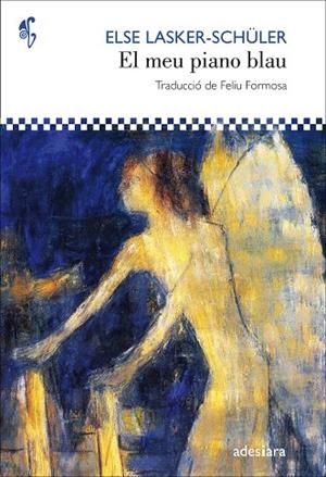 EL MEU PIANO BLAU | 9788416948123 | LASKER-SCHÜLER, ELSE | Llibreria L'Odissea - Libreria Online de Vilafranca del Penedès - Comprar libros