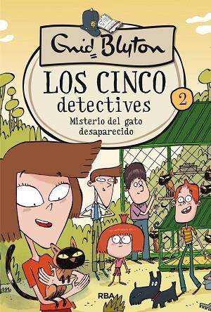 LOS 5 DETECTIVES 2 MISTERIO DEL GATO DESAPARECIDO | 9788427207806 | BLYTON , ENID | Llibreria L'Odissea - Libreria Online de Vilafranca del Penedès - Comprar libros