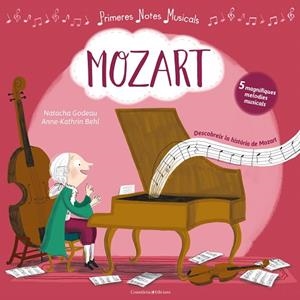 MOZART | 9788490346839 | GODEAU, NATACHA / BEHL, ANNE-KATHRIN | Llibreria L'Odissea - Libreria Online de Vilafranca del Penedès - Comprar libros