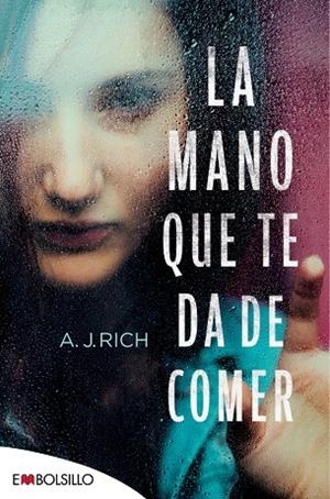 LA MANO QUE TE DA DE COMER | 9788416087747 | RICH, A.J. | Llibreria L'Odissea - Libreria Online de Vilafranca del Penedès - Comprar libros