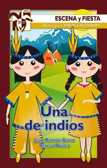 UNA DE INDIOS | 9788498421286 | BARAT DOLZ, JUAN RAMÓN/NUÑEZ GONZÁLEZ, TERESA | Llibreria L'Odissea - Libreria Online de Vilafranca del Penedès - Comprar libros
