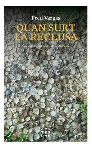 QUAN SURT LA RECLUSA | 9788416743599 | VARGAS, FRED | Llibreria L'Odissea - Libreria Online de Vilafranca del Penedès - Comprar libros