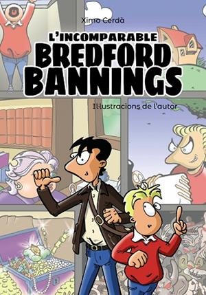 L'INCOMPARABLE BREDFORD BANNINGS*** | 9788448945954 | CERDÀ, XIMO | Llibreria L'Odissea - Libreria Online de Vilafranca del Penedès - Comprar libros