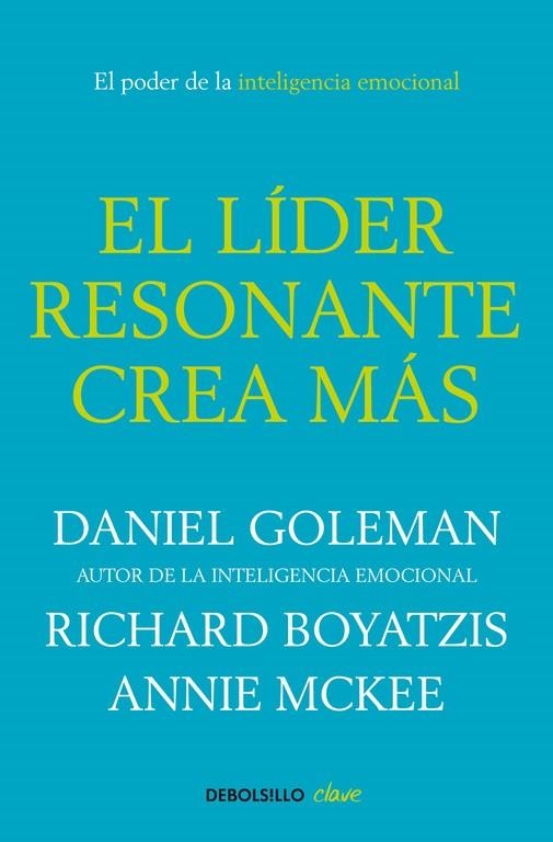 EL LÍDER RESONANTE CREA MÁS | 9788499087115 | DANIEL GOLEMAN/RICHARD BOYATZIS/ANNIE MCKEE | Llibreria L'Odissea - Libreria Online de Vilafranca del Penedès - Comprar libros
