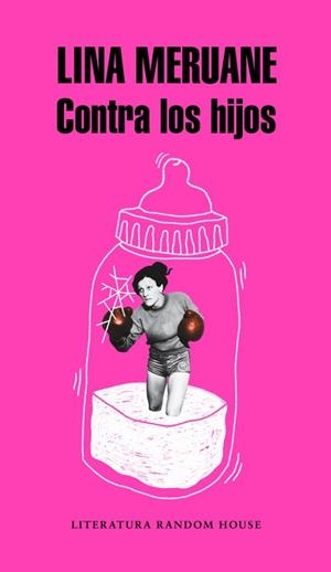 CONTRA LOS HIJOS | 9788439734062 | MERUANE, LINA | Llibreria Online de Vilafranca del Penedès | Comprar llibres en català