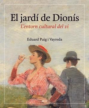 EL JARDÍ DE DIONÍS | 9788415885665 | PUIG VAYREDA, EDUARD | Llibreria L'Odissea - Libreria Online de Vilafranca del Penedès - Comprar libros