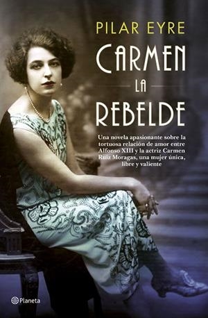 CARMEN LA REBELDE | 9788408181446 | EYRE, PILAR | Llibreria L'Odissea - Libreria Online de Vilafranca del Penedès - Comprar libros