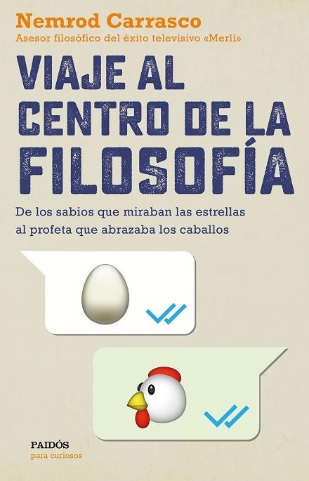 VIAJE AL CENTRO DE LA FILOSOFÍA | 9788449334139 | CARRASCO NICOLA, NEMROD | Llibreria L'Odissea - Libreria Online de Vilafranca del Penedès - Comprar libros