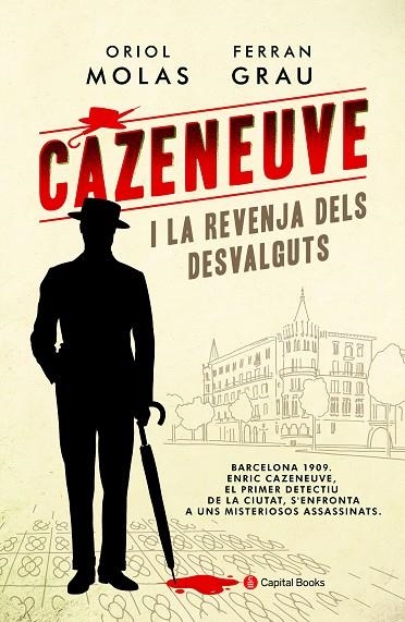 CAZENEUVE I LA REVENJA DELS DESVALGUTS | 9788494677779 | MOLAS GRAU, ORIOL / GRAU BRESCÓ, FERRAN | Llibreria L'Odissea - Libreria Online de Vilafranca del Penedès - Comprar libros