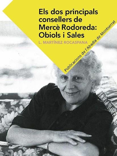 ELS DOS PRINCIPALS CONSELLERS DE MERCÈ RODOREDA OBIOLS I SALES | 9788498839555 | MARTÍNEZ ROCASPANA, LOURDES | Llibreria L'Odissea - Libreria Online de Vilafranca del Penedès - Comprar libros