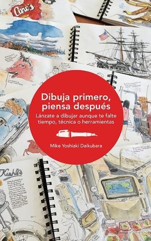 DIBUJA PRIMERO PIENSA DESPUÉS | 9788425230868 | DAIKUBARA, MIKE YOSHIAKI | Llibreria L'Odissea - Libreria Online de Vilafranca del Penedès - Comprar libros