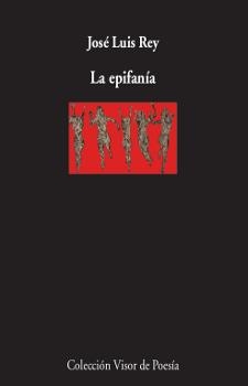 LA EPIFANÍA | 9788498953213 | REY, JOSÉ LUIS | Llibreria L'Odissea - Libreria Online de Vilafranca del Penedès - Comprar libros