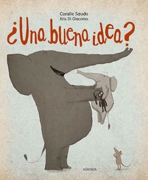 UNA BUENA IDEA? | 9788417074043 | SAUDO, CORALIE | Llibreria Online de Vilafranca del Penedès | Comprar llibres en català