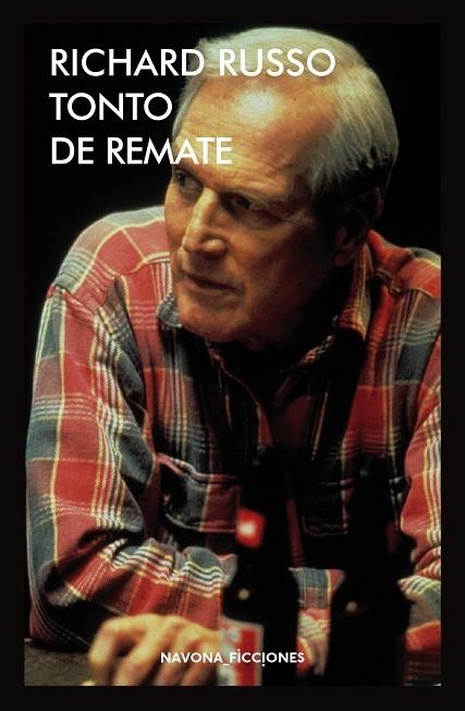 TONTO DE REMATE | 9788417181253 | RUSSO, RICHARD | Llibreria L'Odissea - Libreria Online de Vilafranca del Penedès - Comprar libros