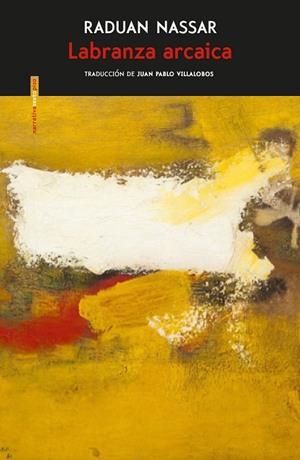 LABRANZA ARCAICA | 9788416677610 | NASSAR, RADUAN | Llibreria L'Odissea - Libreria Online de Vilafranca del Penedès - Comprar libros