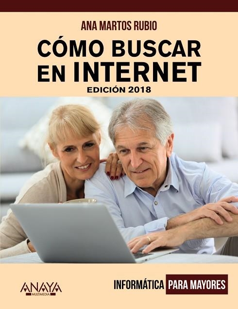 CÓMO BUSCAR EN INTERNET EDICIÓN 2018 | 9788441539815 | MARTOS RUBIO, ANA | Llibreria L'Odissea - Libreria Online de Vilafranca del Penedès - Comprar libros