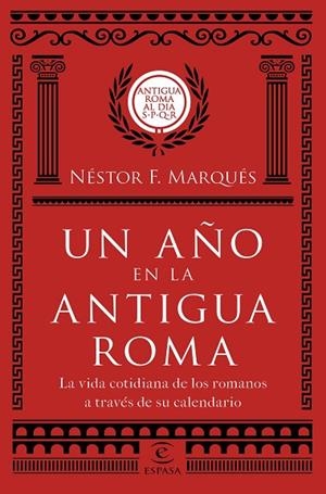 UN AÑO EN LA ANTIGUA ROMA | 9788467051513 | MARQUÉS GONZÁLEZ, NÉSTOR F. | Llibreria L'Odissea - Libreria Online de Vilafranca del Penedès - Comprar libros