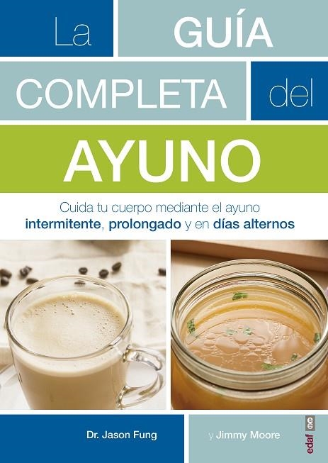 LA GUÍA COMPLETA DEL AYUNO | 9788441438262 | FUNG, JASON/MOORE, JIMMY | Llibreria L'Odissea - Libreria Online de Vilafranca del Penedès - Comprar libros