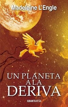 UN PLANETA A LA DERIVA | 9788494658792 | L'ENGLE, MADELEINE | Llibreria L'Odissea - Libreria Online de Vilafranca del Penedès - Comprar libros