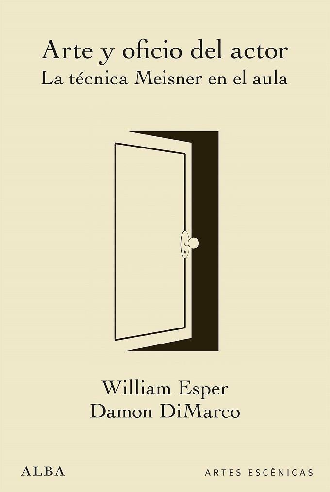 ARTE Y OFICIO DEL ACTOR | 9788490653890 | ESPER, WILLIAM/DIMARCO, DAMON | Llibreria L'Odissea - Libreria Online de Vilafranca del Penedès - Comprar libros