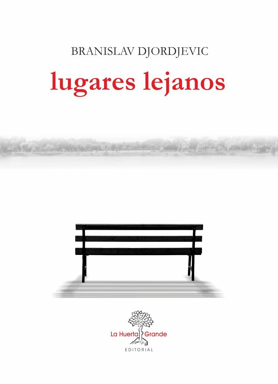 LUGARES LEJANOS | 9788417118150 | DJORJEVIC, BRANISLAV | Llibreria L'Odissea - Libreria Online de Vilafranca del Penedès - Comprar libros