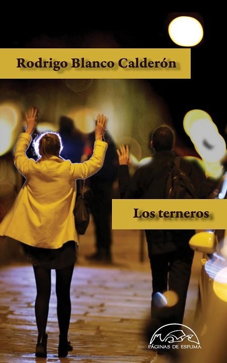 LOS TERNEROS | 9788483932339 | BLANCO CALDERÓN, RODRIGO | Llibreria L'Odissea - Libreria Online de Vilafranca del Penedès - Comprar libros