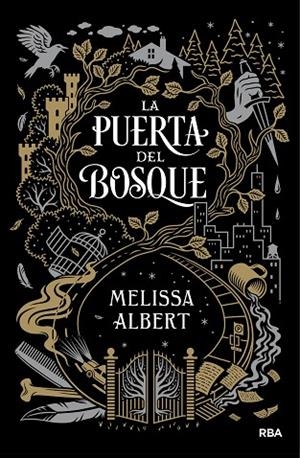 LA PUERTA DEL BOSQUE ( CASTELLANO ) | 9788427212527 | ALBERT , MELISSA | Llibreria L'Odissea - Libreria Online de Vilafranca del Penedès - Comprar libros
