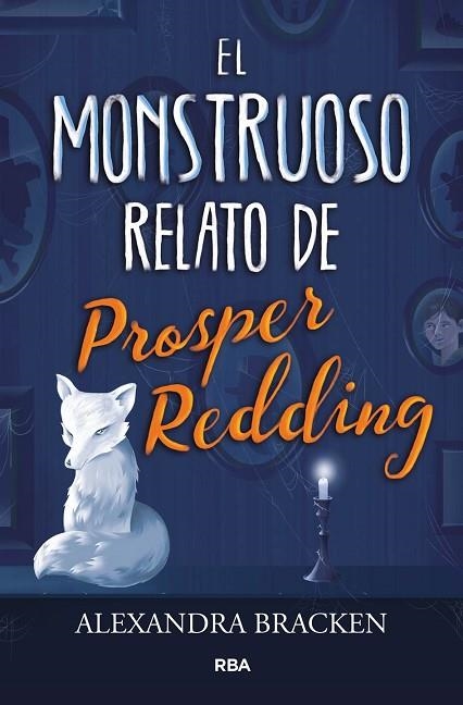 EL MONSTRUOSO RELATO DE PROSPER REDING | 9788427213340 | BRACKEN , ALEXANDRA | Llibreria L'Odissea - Libreria Online de Vilafranca del Penedès - Comprar libros