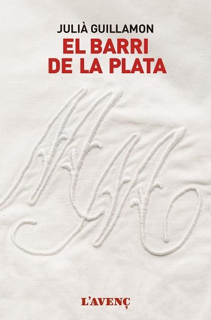 EL BARRI DE LA PLATA | 9788416853168 | GUILLAMON, JULIÀ | Llibreria L'Odissea - Libreria Online de Vilafranca del Penedès - Comprar libros