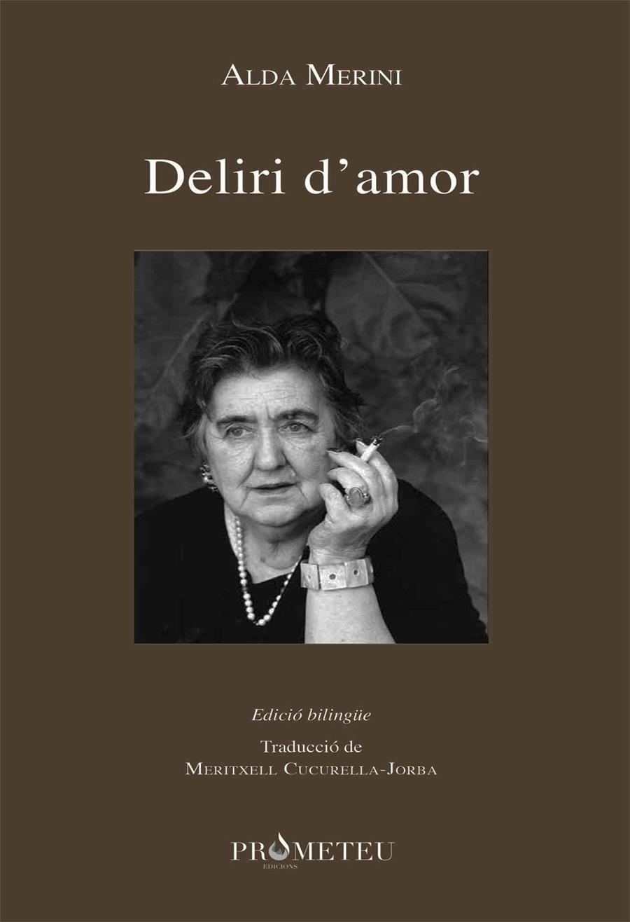 DELIRI D'AMOR | 9788417000424 | MERINI, ALDA | Llibreria L'Odissea - Libreria Online de Vilafranca del Penedès - Comprar libros