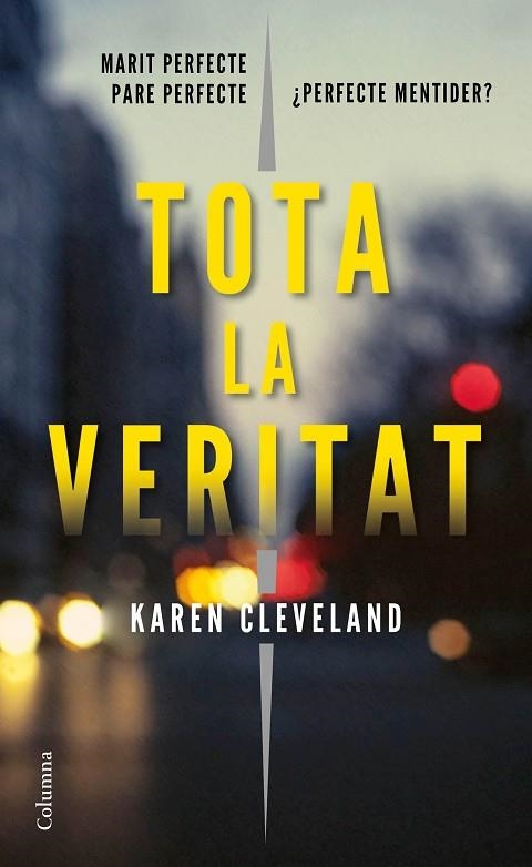 TOTA LA VERITAT | 9788466423601 | CLEVELAND, KAREN | Llibreria L'Odissea - Libreria Online de Vilafranca del Penedès - Comprar libros