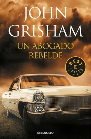 UN ABOGADO REBELDE | 9788466343107 | GRISHAM, JOHN | Llibreria Online de Vilafranca del Penedès | Comprar llibres en català
