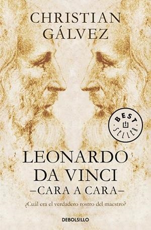 LEONARDO DA VINCI CARA A CARA | 9788466343213 | GALVEZ, CHRISTIAN | Llibreria L'Odissea - Libreria Online de Vilafranca del Penedès - Comprar libros