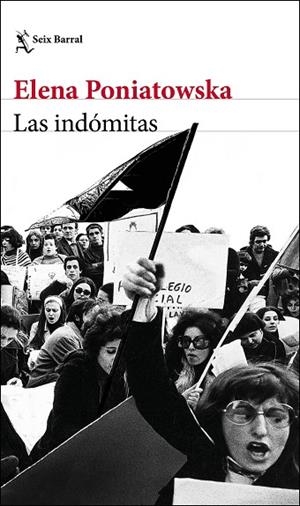 LAS INDÓMITAS | 9788432233258 | PONIATOWSKA, ELENA | Llibreria Online de Vilafranca del Penedès | Comprar llibres en català