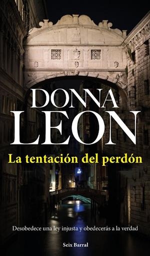 LA TENTACIÓN DEL PERDÓN | 9788432233531 | LEON, DONNA | Llibreria L'Odissea - Libreria Online de Vilafranca del Penedès - Comprar libros