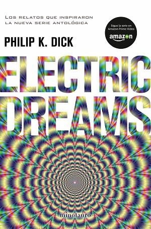 ELECTRIC DREAMS | 9788445005118 | DICK, PHILIP K. | Llibreria L'Odissea - Libreria Online de Vilafranca del Penedès - Comprar libros