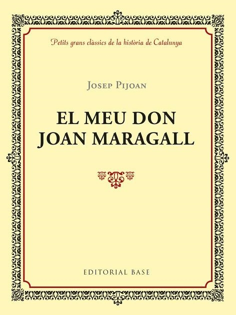 EL MEU DON JOAN MARAGALL | 9788417183011 | PIJOAN I SOTERAS, JOSEP | Llibreria L'Odissea - Libreria Online de Vilafranca del Penedès - Comprar libros