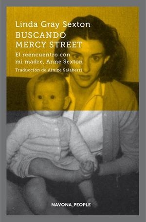 BUSCANDO MERCY STREET EL REENCUENTRO CON MI MADRE ANNE SEXTON | 9788417181215 | GRAY SEXTON, LINDA | Llibreria L'Odissea - Libreria Online de Vilafranca del Penedès - Comprar libros