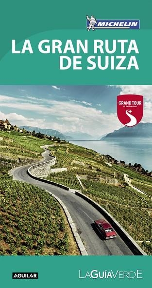LA GRAN RUTA DE SUIZA 2018 | 9788403516502 | MICHELIN | Llibreria L'Odissea - Libreria Online de Vilafranca del Penedès - Comprar libros