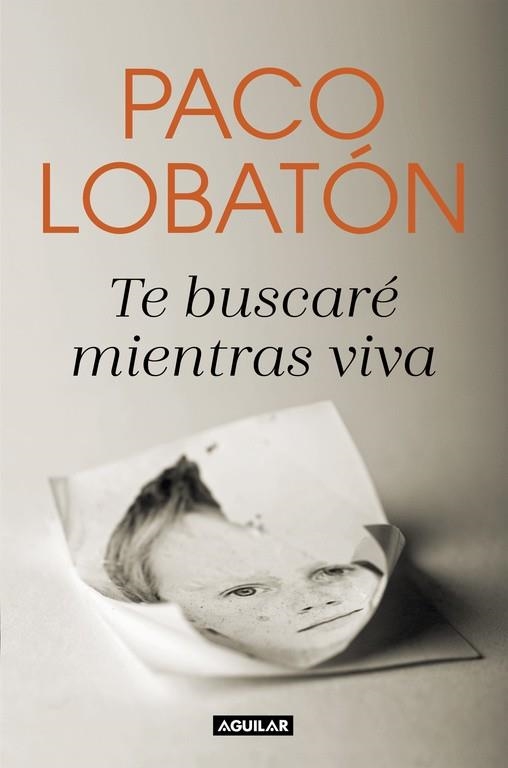 TE BUSCARÉ MIENTRAS VIVA | 9788403518681 | LOBATON, PACO | Llibreria L'Odissea - Libreria Online de Vilafranca del Penedès - Comprar libros