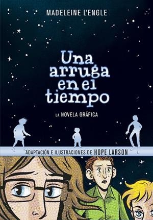 UNA ARRUGA EN EL TIEMPO ( LA NOVELA GRÁFICA ) | 9788417247027 | L'ENGLE, MADELEINE | Llibreria L'Odissea - Libreria Online de Vilafranca del Penedès - Comprar libros