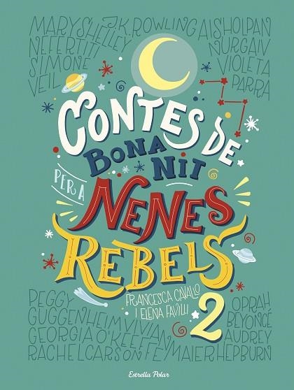 CONTES DE BONA NIT PER A NENES REBELS 2 | 9788491374978 | FAVILLI, ELENA/CAVALLO, FRANCESCA | Llibreria L'Odissea - Libreria Online de Vilafranca del Penedès - Comprar libros