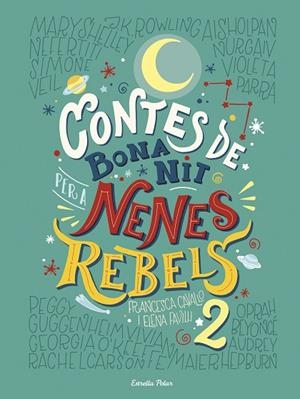 CONTES DE BONA NIT PER A NENES REBELS 2 | 9788491374978 | FAVILLI, ELENA/CAVALLO, FRANCESCA | Llibreria Online de Vilafranca del Penedès | Comprar llibres en català